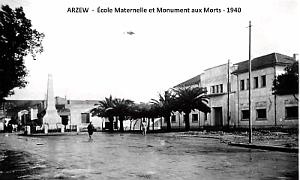 ARZEW - ECOLE MATERNELLE ET MONUMENT AUX MORTS - 1940
